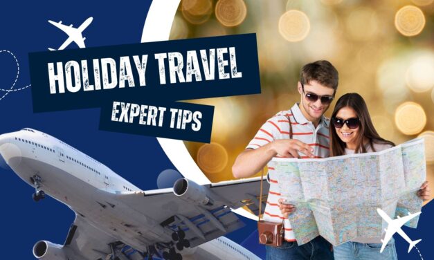 Expert Tips for Navigating the Busy Holiday Travel Season