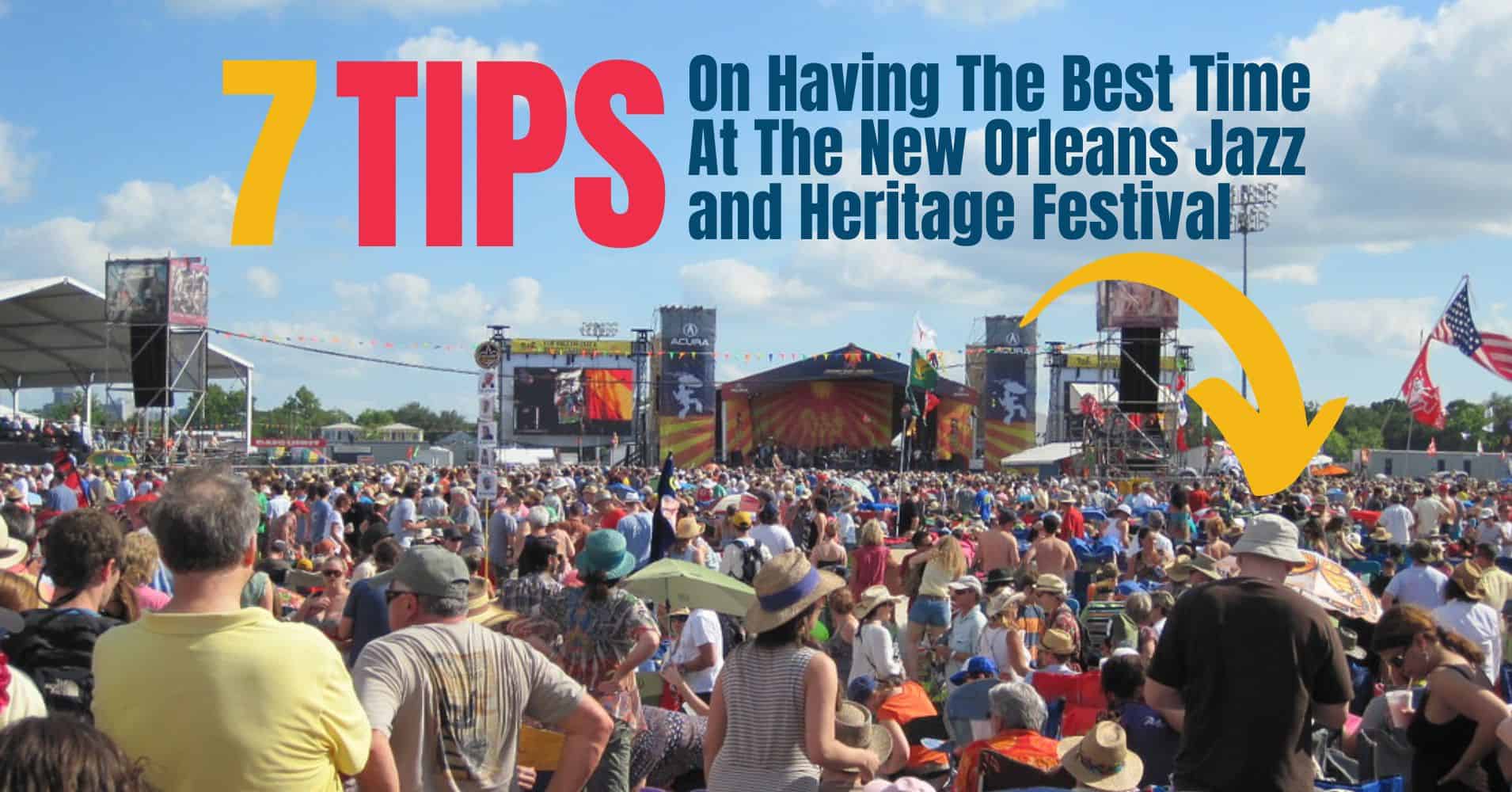 Large crowd enjoying an outdoor performance at the new orleans jazz fest lineup, with an overlay text reading "7 tips on having the best time.